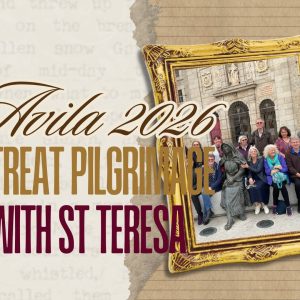 Retreat Pilgrimage Teresa of Avila 2026 - Including Flights